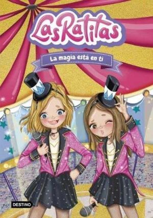 LAS RATITAS 10 LA MAGIA ESTÁ EN TI