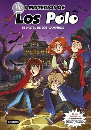LOS MISTERIOS DE LOS POLO 2 EL HOTEL DE LOS VAMPIROS