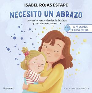 LA NEURONA EXPLORADORA NECESITO UN ABRAZO