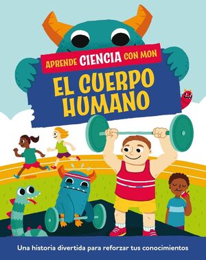 EL CUERPO HUMANO APRENDE CIENCIA CON MON