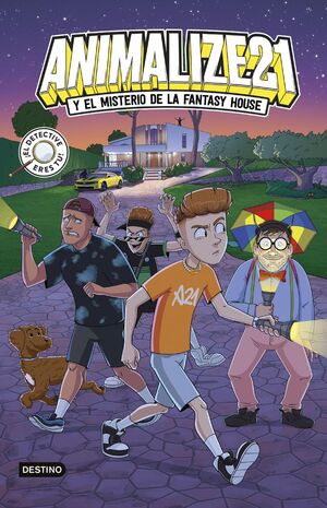 ANIMALIZE 21 Y EL MISTERIO DE LA FANTASY HOUSE 1