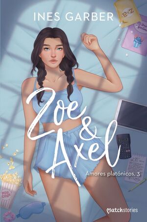 ZOE & AXEL AMORES PLATÓNICOS 3
