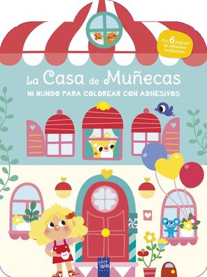 LA CASA DE MUÑECAS MI MUNDO PARA COLOREAR CON ADHESIVOS