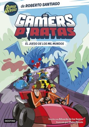 LOS GAMERS PIRATAS 5 EL JUEGO DE LOS MIL MUNDOS