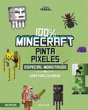 100% MINECRAFT PINTA PÍXELES ESPECIAL MONSTRUOS LIBRO PARA COLOREAR