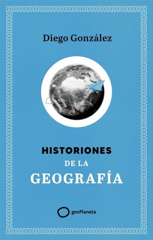 HISTORIONES DE LA GEOGRAFÍA
