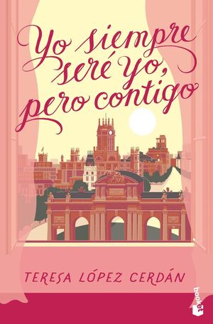 YO SIEMPRE SERÉ YO PERO CONTIGO