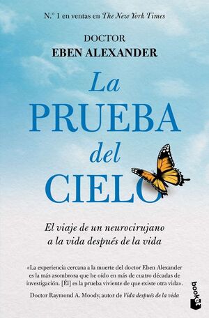 LA PRUEBA DEL CIELO EL VIAJE DE UN NEUROCIRUJANO A LA VIDA DESPUÈS DE LA VIDA