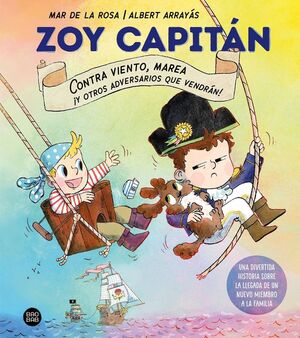 ZOY CAPITÁN CONTRA VIENTO, MAREA Y OTROS ADVERSARIOS QUE VENDRÁN