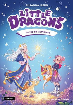 LITTLE DRAGONS 4 LA VOZ DE LA PRINCESA