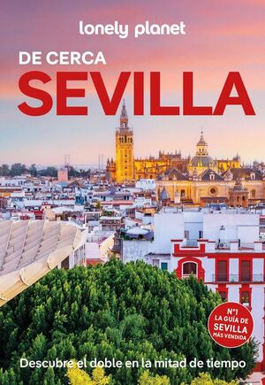 SEVILLA DE CERCA LONELY PLANET
