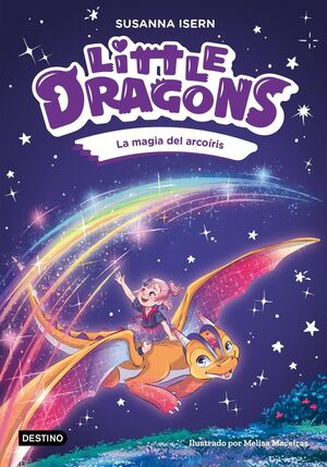 LITTLE DRAGONS 7 LA MAGIA DEL ARCOÍRIS