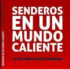 SENDEROS EN UN MUNDO CALIENTE