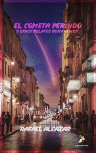 EL COMETA PERDIDO Y OTROS RELATOS ROMÁNTICOS