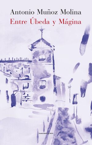 ENTRE ÚBEDA Y MÁGINA