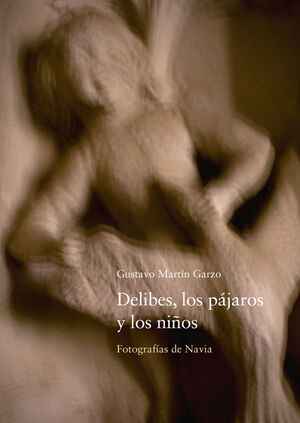DELIBES LOS PÁJAROS Y LOS NIÑOS