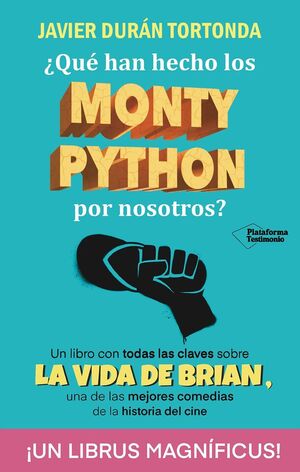 QUÉ HAN HECHO LOS MONTY PYTHON POR NOSOTROS