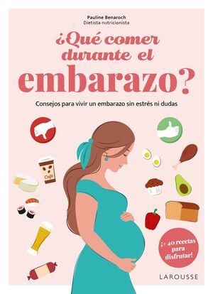 QUÈ COMER DURANTE EL EMBARAZO