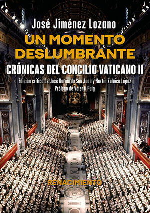 UN MOMENTO DESLUMBRANTE CRÓNICAS DEL CONCILIO VATICANO II