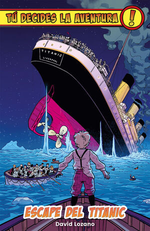 TU DECIDES LA AVENTURA 5 ESCAPE DEL TITANIC