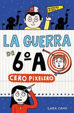 LA GUERRA DE 6ºA 4 - CERO PIXELERO