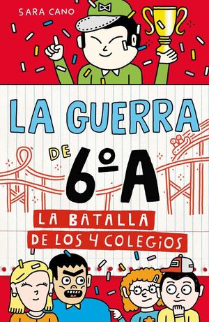 LA GUERRA DE 6ºA 5 LA BATALLA DE LOS 4 COLEGIOS