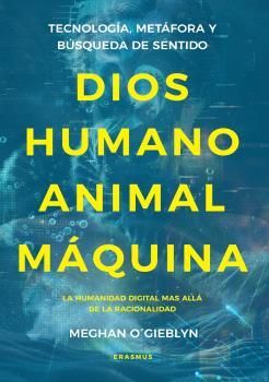 DIOS HUMANO ANIMAL MÁQUINA