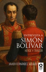 ENTREVISTA A SIMÓN BOLIVAR