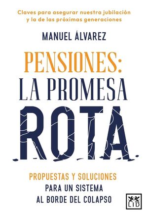 PENSIONES LA PROMESA ROTA