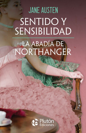 SENTIDO Y SENSIBILIDAD LA ABADIA DE NORTHANGER