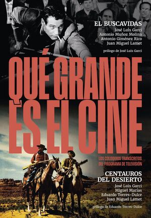 QUÉ GRANDE ES EL CINE EL BUSCAVIDAS CENTAUROS DEL DESIERTO