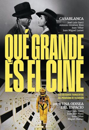 QUÉ GRANDE ES EL CINE CASABLANCA 2001 UNA ODISEA DEL ESPACIO