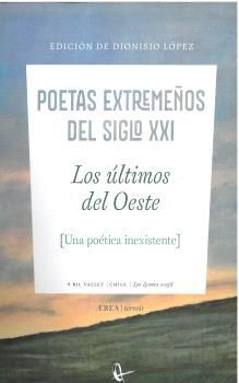 LOS ÚLTIMOS DEL OESTE POETAS EXTREMEÑOS DEL SIGLO XXI