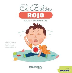 EL BOTÓN ROJO. ENZO TIENE RABIETAS