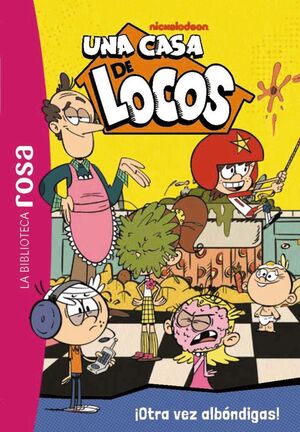 UNA CASA DE LOCOS 13 OTRA VEZ ALBÓNDIGAS