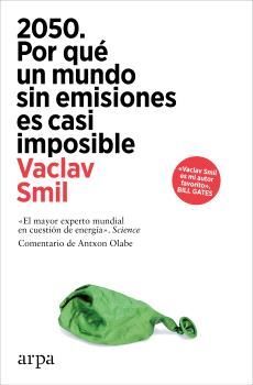 2050 POR QUÉ UN MUNDO SIN EMISIONES ES CASI IMPOSIBLE