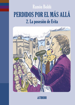 PERDIDOS POR EL MÁS ALLÁ 2 LA POSESIÓN DE EVITA