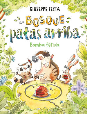 UN BOSQUE PATAS ARRIBA BOMBA FÉTIDA
