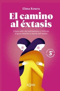 CAMINO AL EXTASIS, EL - EDICION 5º ANIVERSARIO