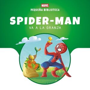 SPIDER-MAN VA A LA GRANJA PEQUEÑA BIBLIOTECA