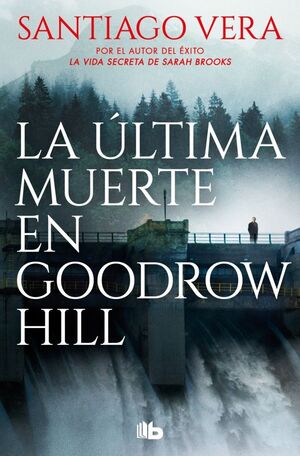 LA ÚLTIMA MUERTE EN GOODROW HILL