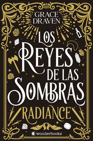 LOS REYES DE LAS SOMBRAS RADIANCE