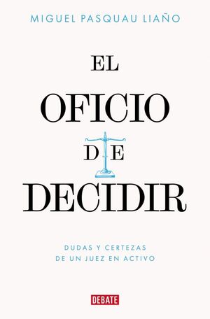 EL OFICIO DE DECIDIR