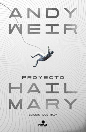 PROYECTO HAIL MARY EDICION ILUSTRADA