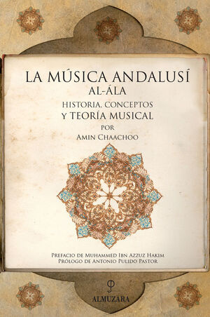 LA MÚSICA ANDALUSÍ HISTORIA CONCEPTOS Y TEORÍA MUSICAL