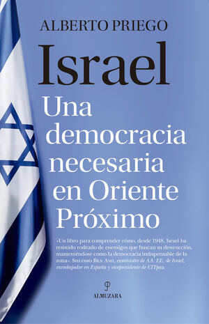 ISRAEL UNA DEMOCRACIA NECESARIA EN ORIENTE PRÓXIMO