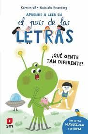 APRENDER A LEER EN EL PAÍS DE LAS LETRAS 9 QUÉ GENTE TAN DIFERENTE