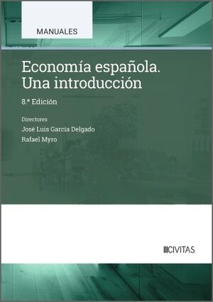 ECONOMÍA ESPAÑOLA. UNA INTRODUCCIÓN