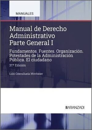 MANUAL DE DERECHO ADMINISTRATIVO PARTE GENERAL I 37 ED