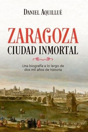 ZARAGOZA CIUDAD INMORTAL